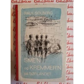 Paul Solberg - Smen og kremmern p Srlandet