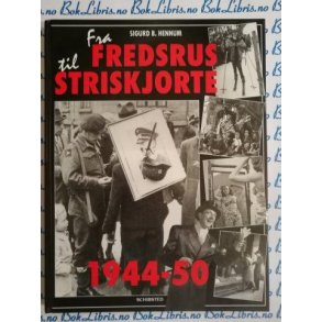 Sigurd B. Hennum - Fra fredsrus til striskjorte (Innbundet)