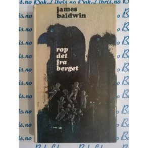 James Baldwin - Rop det fra berget