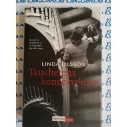 Linda Olsson - Taushetens konsekvenser