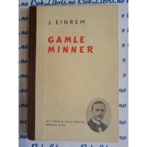 J. Einrem - Gamle minner