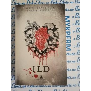 Mats Strandberg og Sara B. Elfgren - Ild