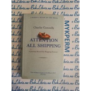 Charlie Connelly - Attention all shipping