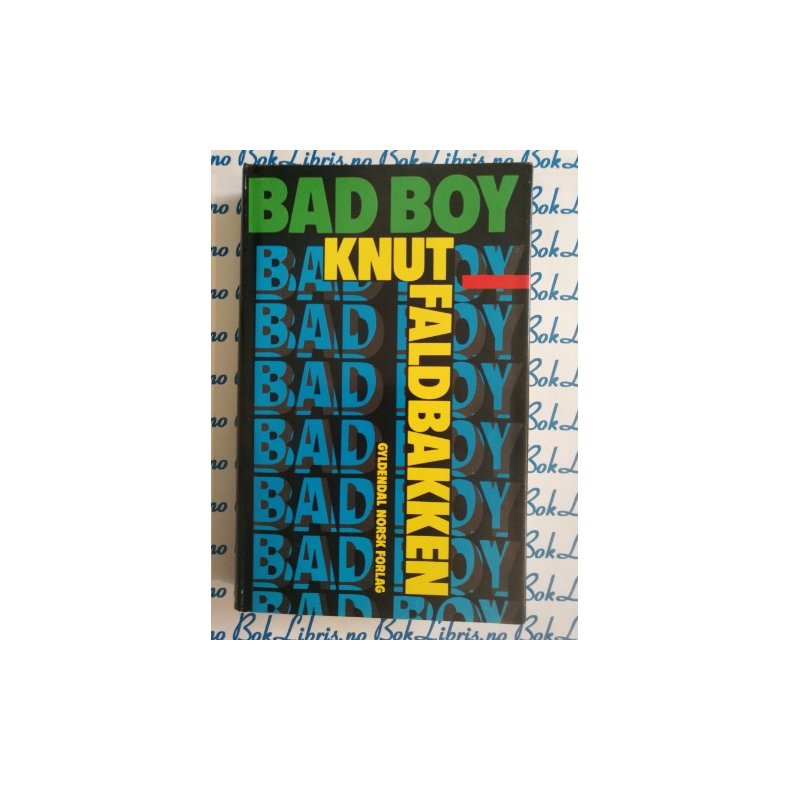 Knut Faldbakken - BAD BOY