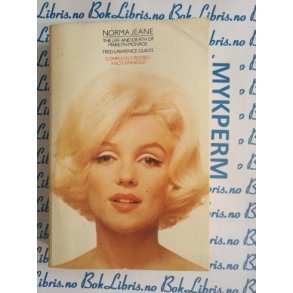 Fred Lawrence Guiles - Norma Jeane: The Life And Death Of Marilyn Monroe