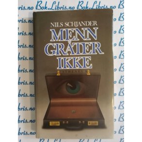 Nils Schjander - Menn grter ikke (I)