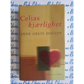 AnneGrete Hollup - Celias kjrlighet