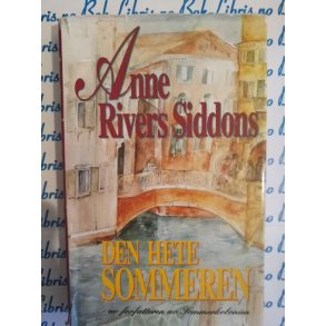 Anne Rivers Siddons - Den hete sommeren