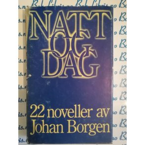 Johan Borgen - Natt og dag