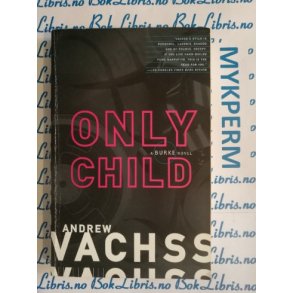 Andrew Vachss - Only child