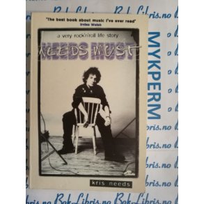 Kris Needs - Needs must