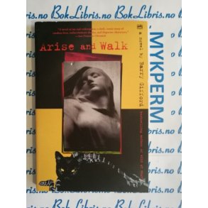 Barry Gifford - Arise and walk