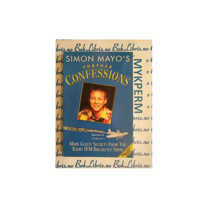 Simon Mayo - Further confessions