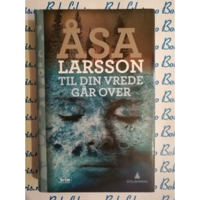 sa Larsson - Til din vrede gr over (Innbundet)