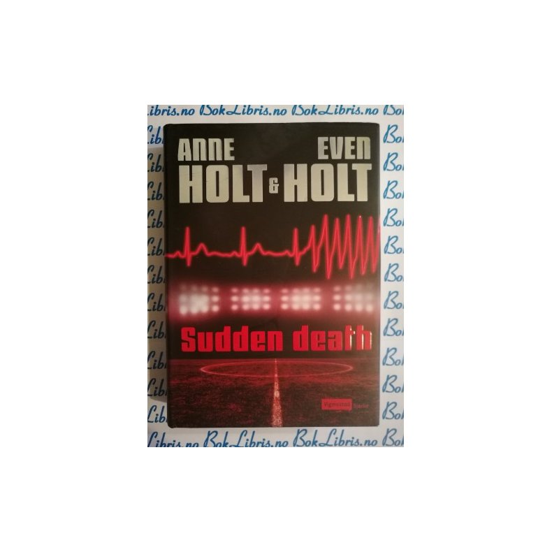 Anne Holt &amp; Even Holt - Sudden death