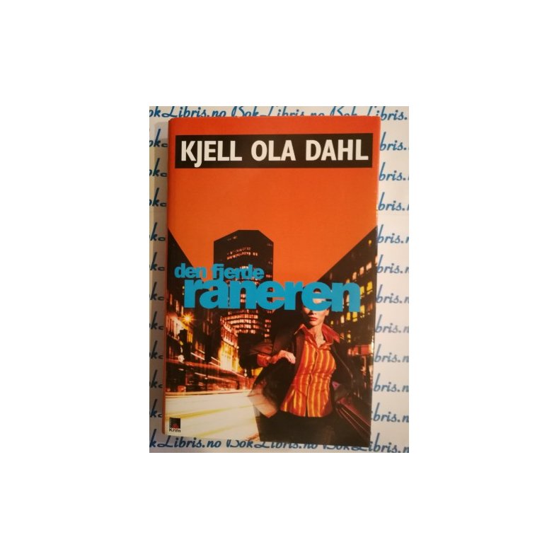 Kjell Ola Dahl - Den fjerde raneren