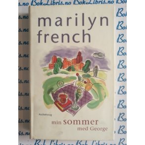 Marilyn French - Min sommer med George