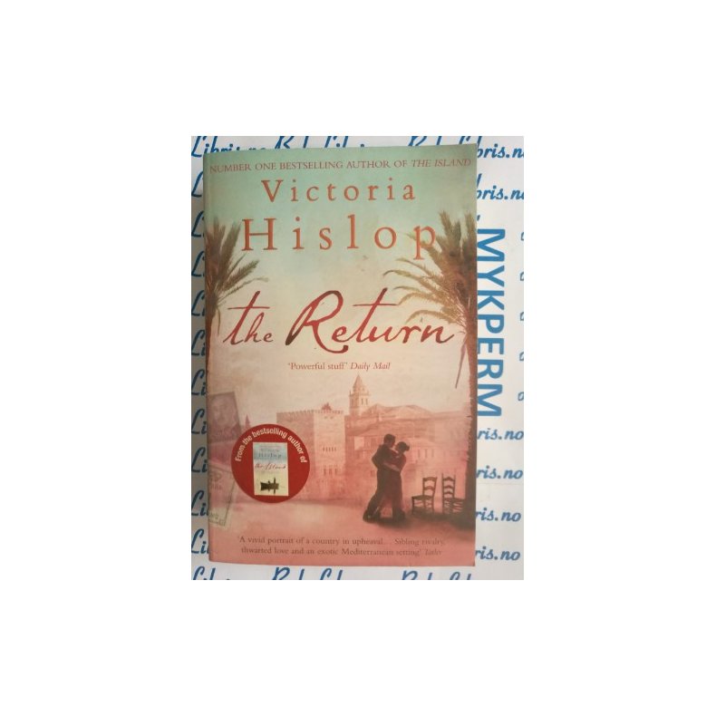 Victoria Hislop - The return