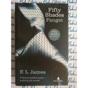 E. L. James - Fifty shades Fanget