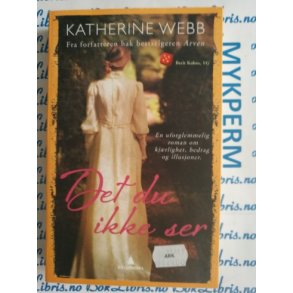 Katherine Webb - Det du ikke ser (Mykperm)