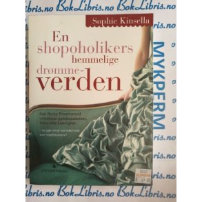 Sophie Kinsella - En shopoholikers hemmelige drmmeverden