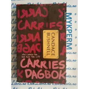 Candace Bushnell - Carries dagbok