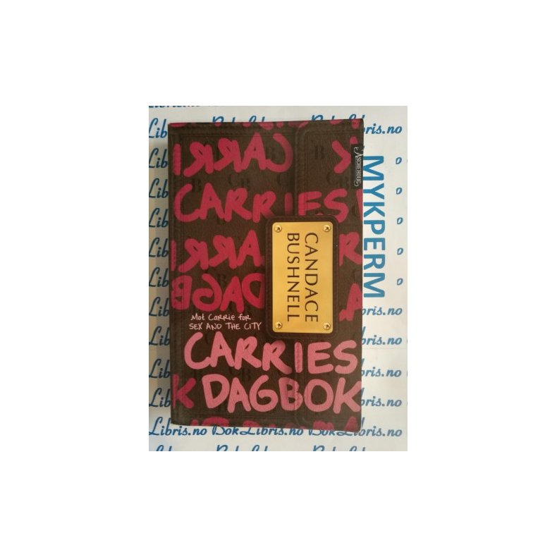 Candace Bushnell - Carries dagbok