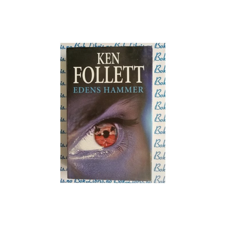 Ken Follett - Edens hammer (Innbundet)