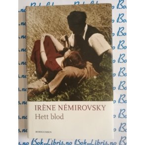 Irene Nemirovsky - Hett blod