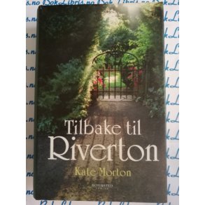 Kate Morton - Tilbake til Riverton