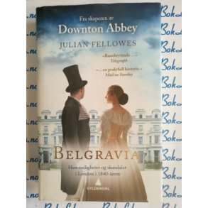 Julian Fellowes - Belgravia