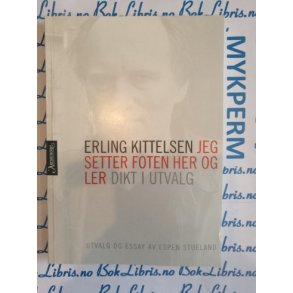 Erling Kittelsen - Jeg setter foten her og ler