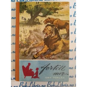 Fortell mer! Fortellinger for barn