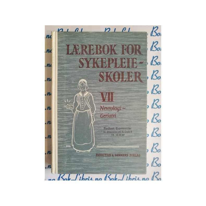 Lrebok for sykepleieskoler VII Nevrologi-Geriatri