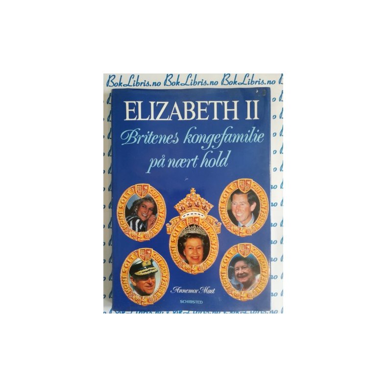Elizabeth II Britenes kongefamilie p� n�rt hold - Annemor M�st - Innb.