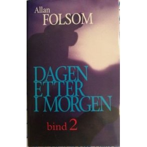 Allan Folsom - Dagen etter i morgen 2