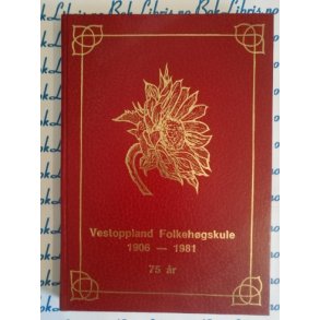 Jens M. Alm - Vestoppland folkehgskule 1906 - 1981 75 r