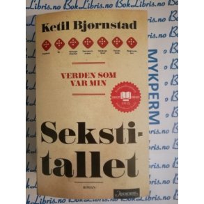 Ketil Bjrnstad - Verden som var min. Sekstitallet