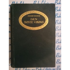 Johan Bojer - Den siste viking (1921)