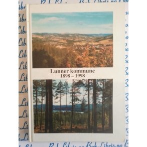 Arnfinn Gravem - Lunner kommune 1898 - 1998