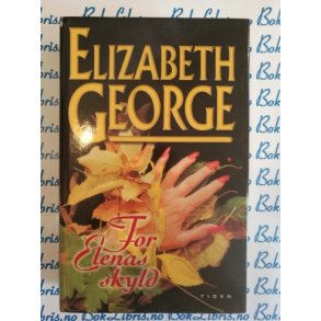 Elizabeth George - For Elenas skyld