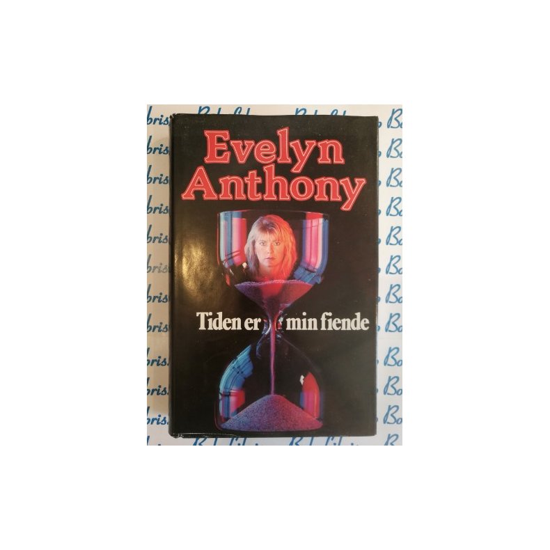 Evelyn Anthony - Tiden er min fiende