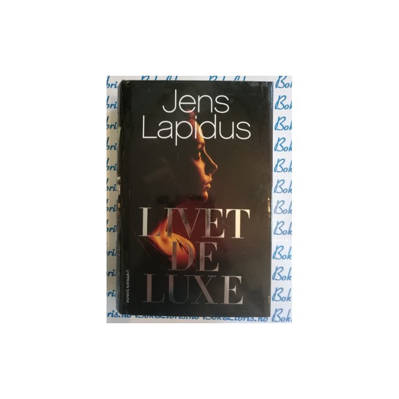 Jens Lapidus - Livet de luxe