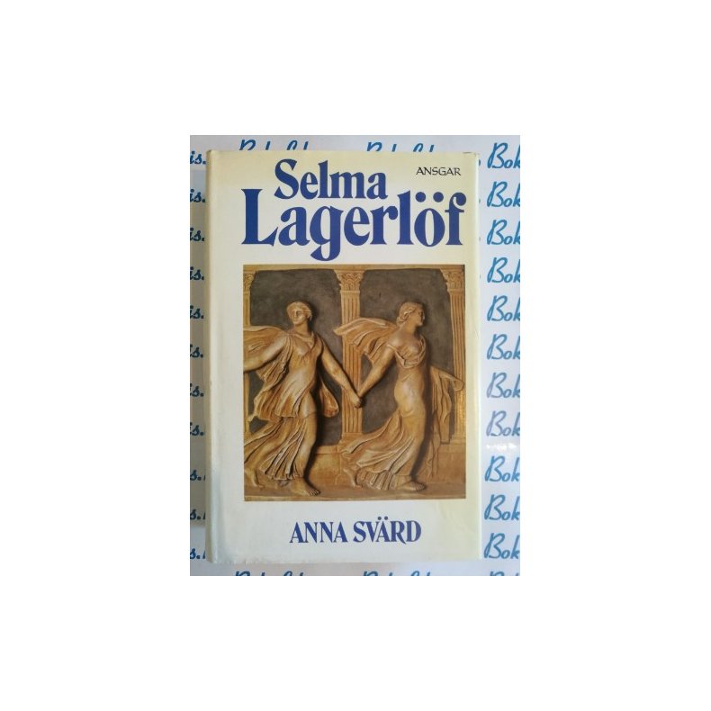 Selma Lagerlf - Anna Svrd