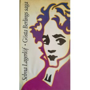 Selma Lagerlf - Gsta Berlings saga