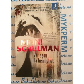Ninni Schulman - Vr egen lilla hemlighet