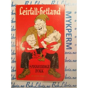 Leirfall - Hetland - Sannferdige folk 