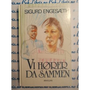 Sigurd Engesth - Vi hrer da sammen