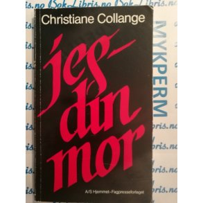 Christine Collange - Jeg - din mor