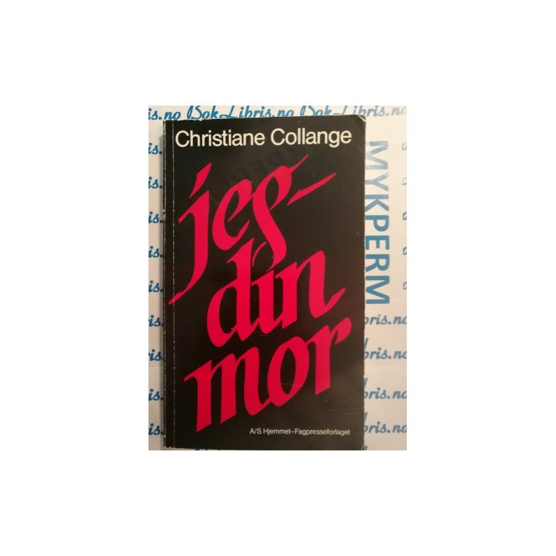 Christine Collange - Jeg - din mor